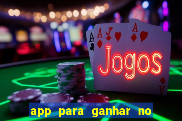 app para ganhar no jogo do tigre